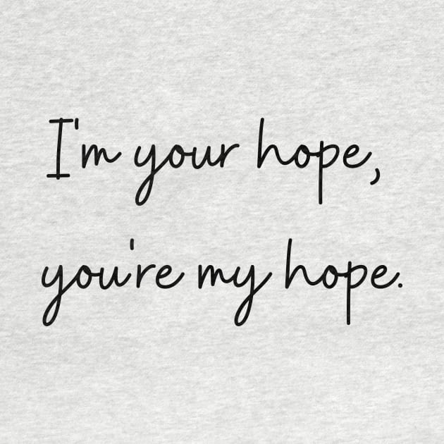 I'm your hope, you're my hope. j-hope quote. by huyammina